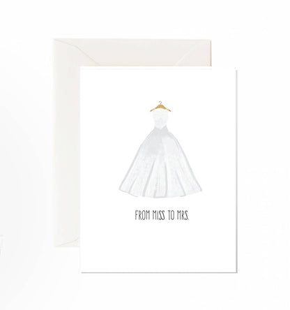 Miss To Mrs - Greeting Card